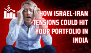 How Israel-Iran Tensions Could Hit Your Portfolio in India